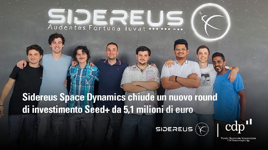 Primo Space e CDP VC Sgr investono 5,1 milioni in Sidereus Space Dynamics