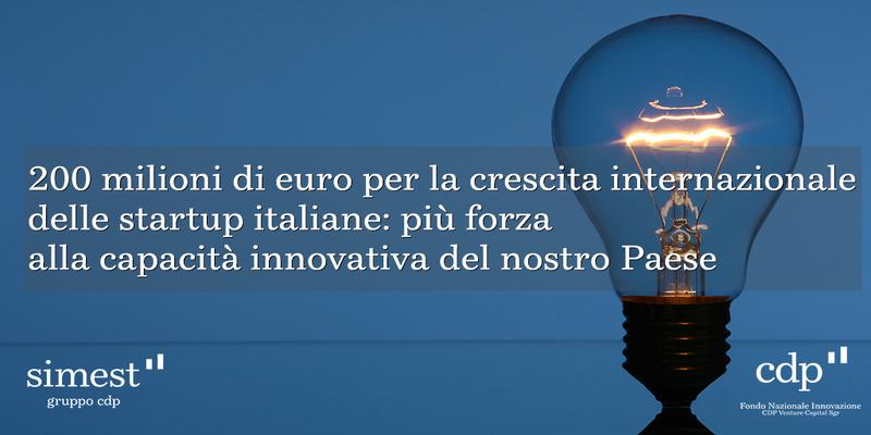 SIMEST e CDP Venture Capital SGR: accordo da 200 milioni di euro per l’internazionalizzazione di startup e PMI innovative italiane attraverso le risorse del Fondo di Venture Capital stanziato dal MAECI